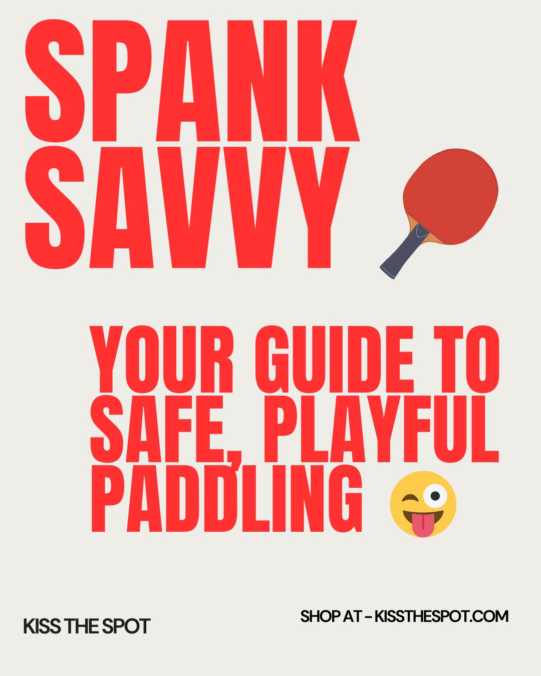 Spank Savvy: Your Guide to Safe, Playful Paddling